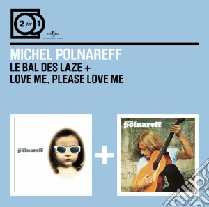Michel Polnareff - Le Bal Des Laze / Love Please Love (2 Cd) cd musicale di Polnareff, Michel