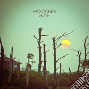 Vacationer - Gone cd musicale di Vacationer