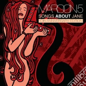 Maroon 5 - Songs About Jane - 10th Annivesrary Edition - (2 Cd) cd musicale di Maroon 5