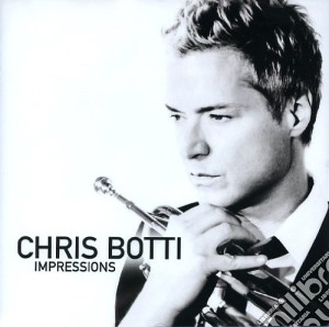Chris Botti - Impressions cd musicale di Chris Botti