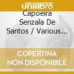 Capoeira Senzala De Santos / Various (2 Cd) cd