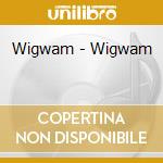 Wigwam - Wigwam cd musicale di Wigwam