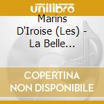 Marins D'Iroise (Les) - La Belle Aventure cd