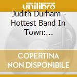 Judith Durham - Hottest Band In Town: Collection (2 Cd) cd
