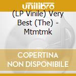 (LP Vinile) Very Best (The) - Mtmtmk vinile