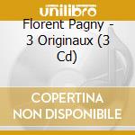 Florent Pagny - 3 Originaux (3 Cd) cd musicale di Florent Pagny
