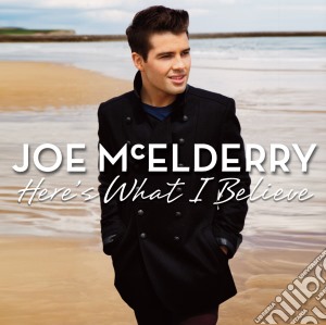 Joe Mcelderry - Here's What I Believe cd musicale di Joe Mcelderry