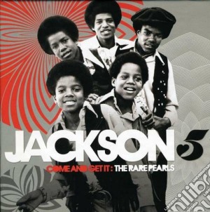 Jackson 5 (The) - Come And Get It: The Rare (3 Cd) cd musicale di Jackson 5 the