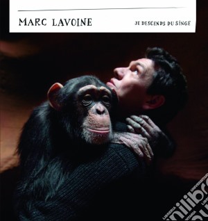 Marc Lavoine - Je Descends Du Singe cd musicale di Marc Lavoine