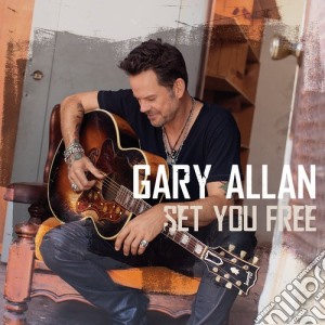 Gary Allan - Set You Free cd musicale di Gary Allan