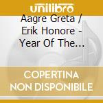 Aagre Greta / Erik Honore - Year Of The Bullet cd