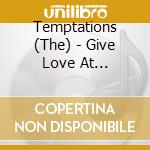 Temptations (The) - Give Love At Christmas cd