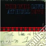 Who (The) - Live At Hull 1970 (2 Cd) cd