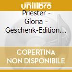 Priester - Gloria - Geschenk-Edition (2 Cd) cd