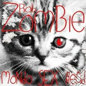 Rob Zombie - Mondo Sex Head cd musicale di Rob Zombie