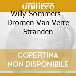 Willy Sommers - Dromen Van Verre Stranden