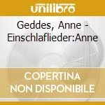 Geddes, Anne - Einschlaflieder:Anne cd musicale di Geddes, Anne