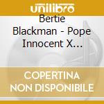 Bertie Blackman - Pope Innocent X (Deluxe Edition) cd musicale di Bertie Blackman