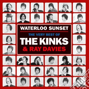 Kinks (The) - Waterloo Sunset: The Best Of The Kinks And Ray Davies cd musicale di The Kinks