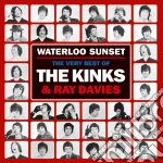 Kinks (The) - Waterloo Sunset: The Best Of The Kinks And Ray Davies cd