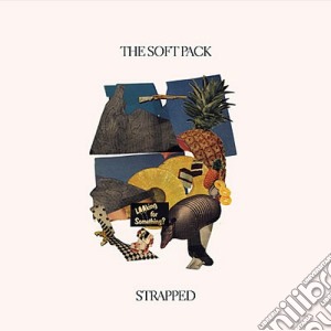 Soft Pack (The) - Strapped cd musicale di The soft pack