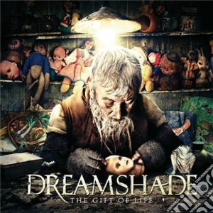 Dreamshade - The Gift Of Life cd musicale di Dreamshade