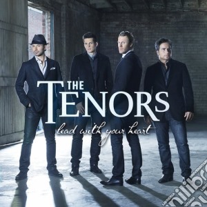 Tenors (The) - Lead With Your Heart cd musicale di Tenors