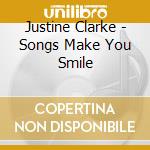 Justine Clarke - Songs Make You Smile cd