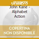 John Kane - Alphabet Action cd