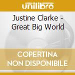 Justine Clarke - Great Big World cd