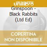 Grinspoon - Black Rabbits (Ltd Ed) cd