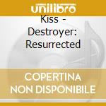 Kiss - Destroyer: Resurrected