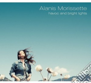 Alanis Morissette - Havoc & Bright Lights cd musicale di Alanis Morissette