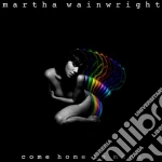 Martha Wainwright - Come Home To Mama cd
