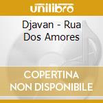 Djavan - Rua Dos Amores cd
