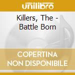 Killers, The - Battle Born cd musicale di Killers, The