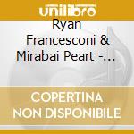 Ryan Francesconi & Mirabai Peart - Road