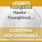Youngblood Hawke - Youngblood Hawke