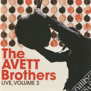 Avett Brothers (The) - Live: Volume 3 cd musicale di Avett Brothers