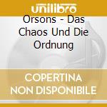 Orsons - Das Chaos Und Die Ordnung cd
