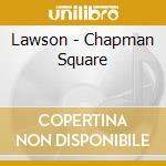 Lawson - Chapman Square