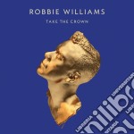 Robbie Williams - Take The Crown (Cd+Dvd)