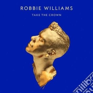 (LP VINILE) Take the crown lp vinile di Robbie Williams
