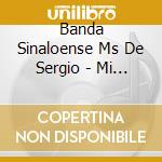 Banda Sinaloense Ms De Sergio - Mi Coleccion cd