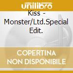 Kiss - Monster/Ltd.Special Edit. cd musicale di Kiss