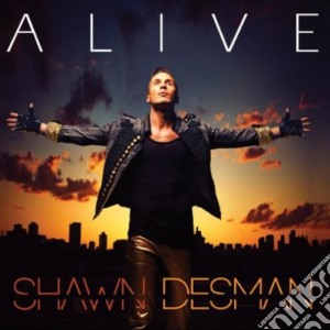 Shawn Desman - Alive cd musicale di Shawn Desman