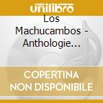 Los Machucambos - Anthologie 1959-1971 (2 Cd) cd