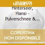 Hinterseer, Hansi - Pulverschnee & Sonnensche cd