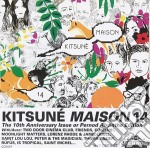 Kitsune' Maison Compilation 14: The 10th Anniversary Issue / Various