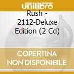 Rush - 2112-Deluxe Edition (2 Cd) cd